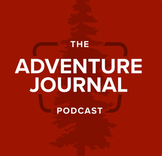 The AJ Podcast—How Adventure Can Change Your Life